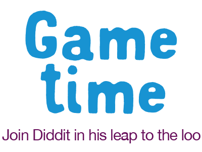 Join Diddit in his leap for the loo!